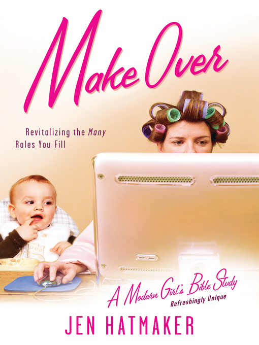 Title details for Make Over by Jen Hatmaker - Available